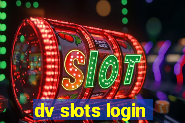 dv slots login